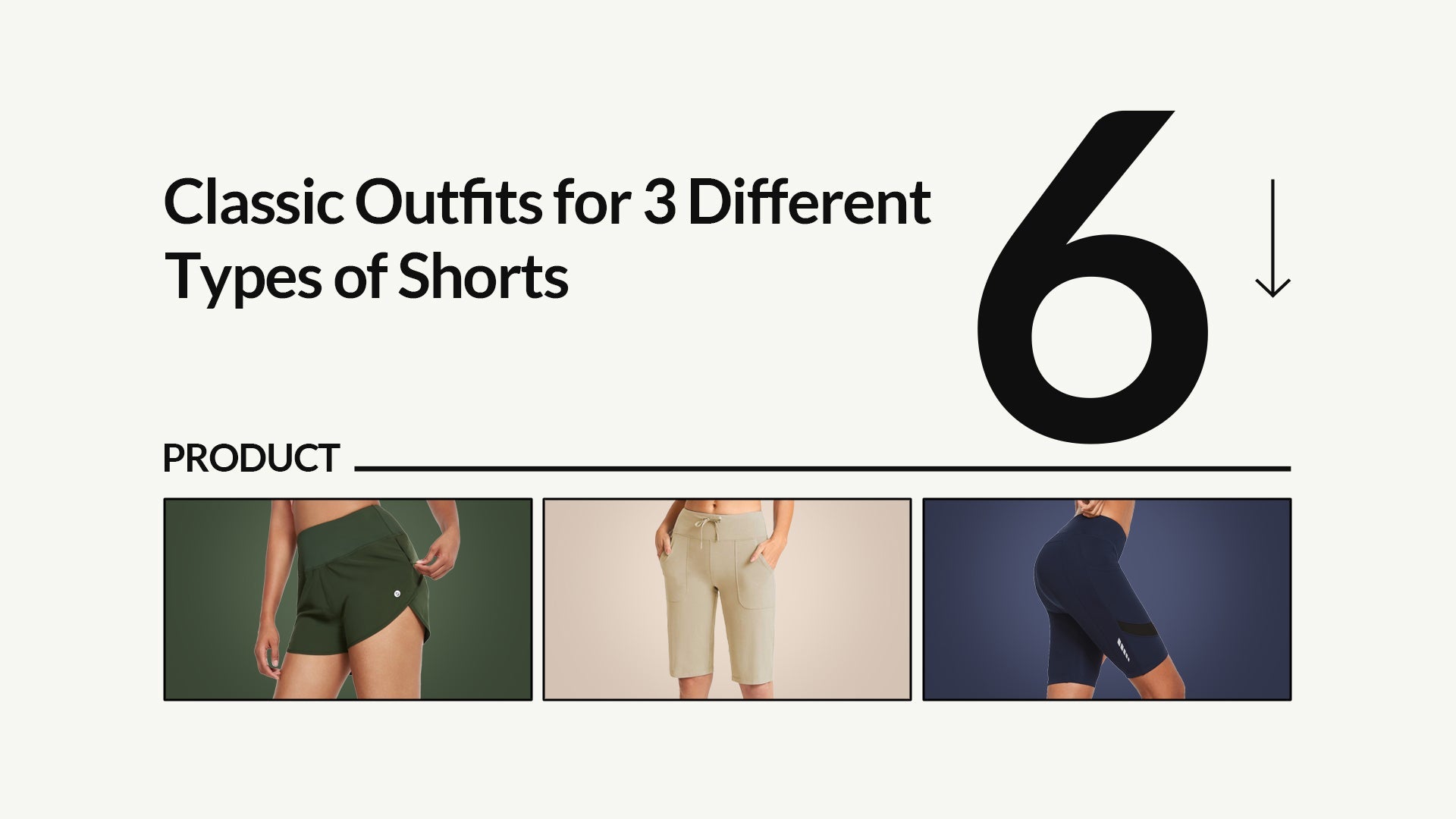 6 Classic Outfits for 3 Different Types of Shorts