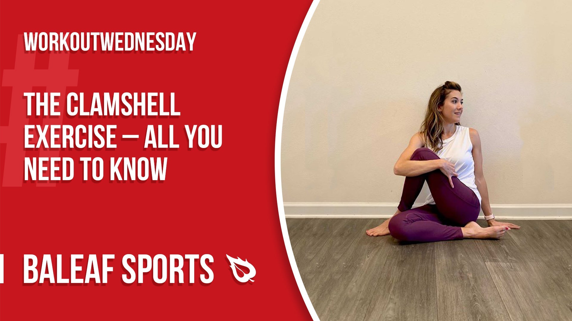 The Clamshell Exercise – All You Need To Know
