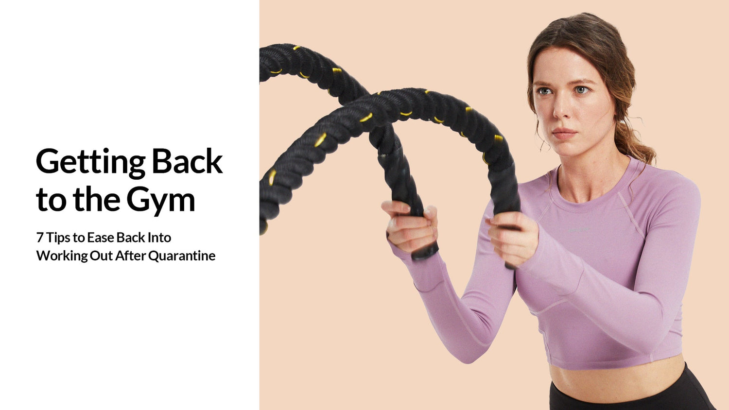 Getting Back to the Gym – 7 Tips to Ease Back Into Working Out After Quarantine