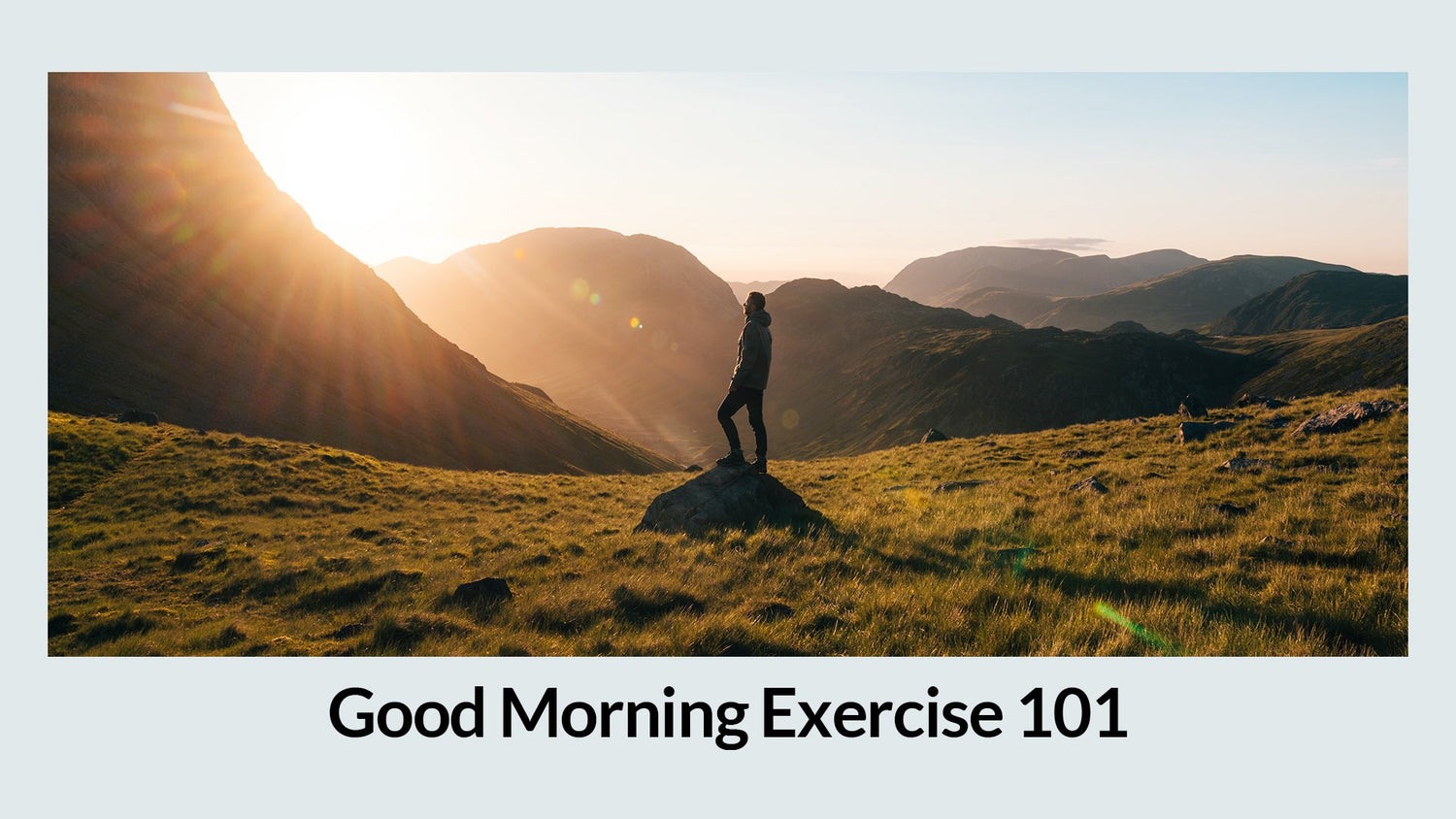 Good Morning Exercise 101