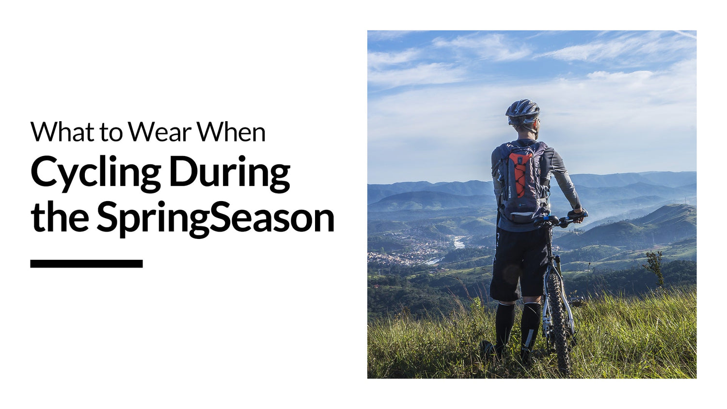 What to Wear When Cycling During the SpringSeason