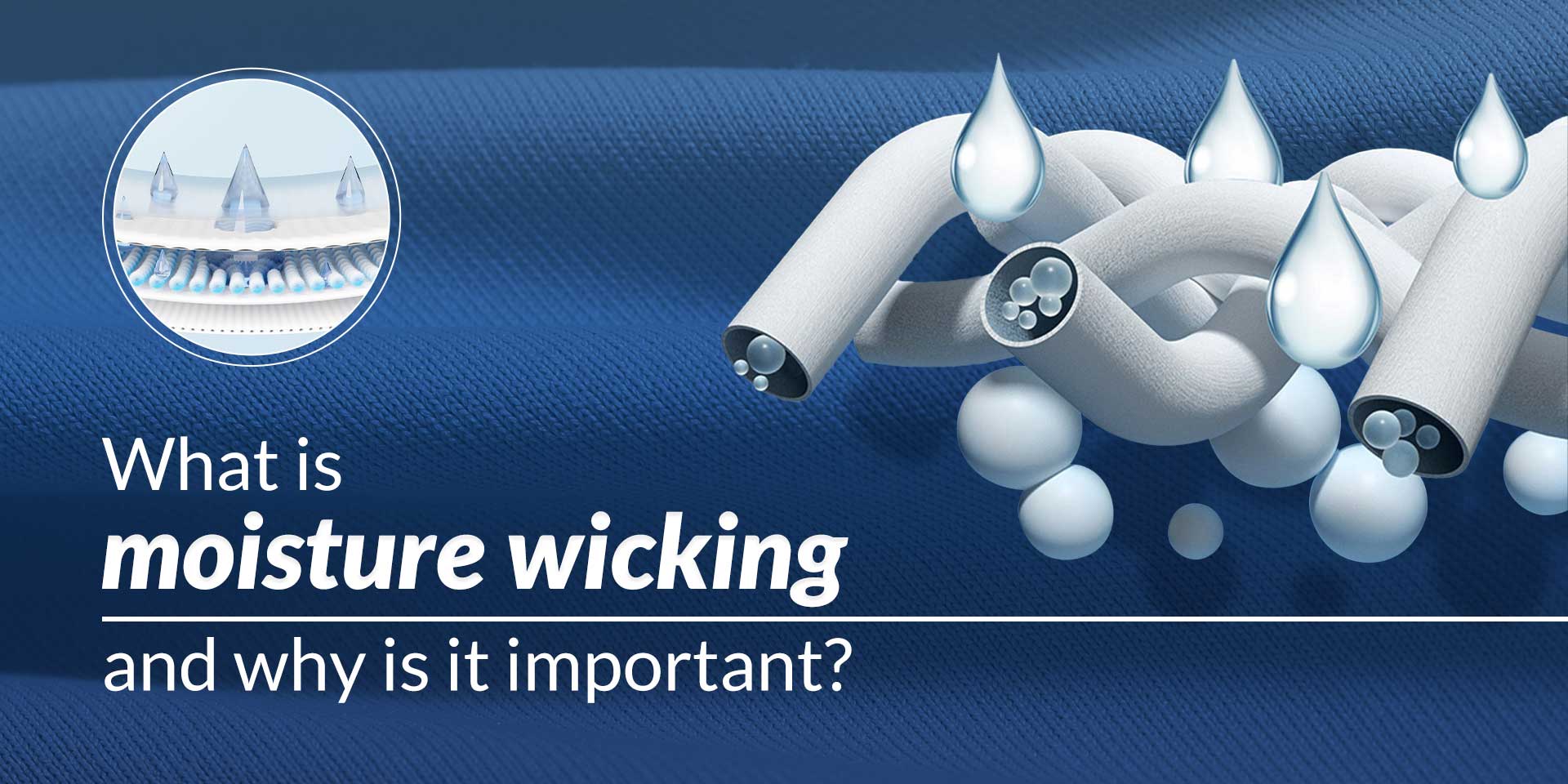 What is moisture wicking and why is it important?
